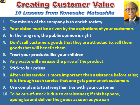 Creating Customer Value: 10 Lessons from Konosuke Matsushita