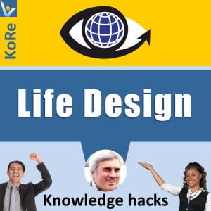 Life Design knowledge hacks, ppts slide deck download