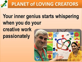 Inspirational Quotes GENIUS Vadim Kotelnikov Your inner genius starts whispering when you do your creative work passionately.