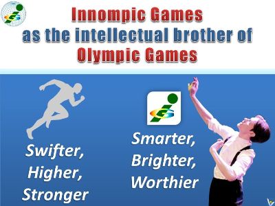 Innompic Games motto Smarter Brigher Worthier intellectual brother of Olympic games