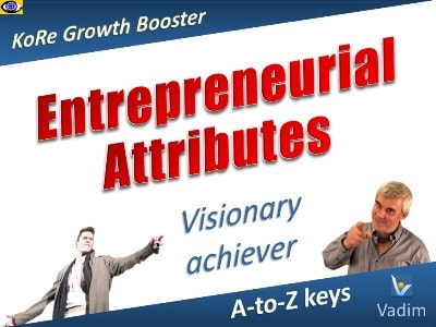 Entrepreneur Entrepreneurial Attributes visionaray achiever course VadiK