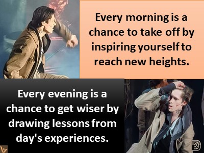 Vadim Kotelnikov opportunity quote Every morning is a chance to get greater by inspiring yourself to reach new heights. Every evening is a chance to get wiser by drawing lessons from day's experiences.