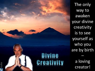 Divine Creativity loving creator attitude Vadim Kotelnikov (VadiK)