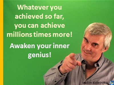 Genius awake quotes Vadim Kotelnikov