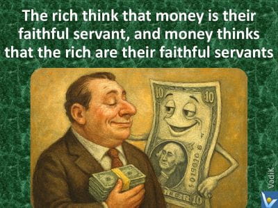 Rich Man and Money: Servant and Master perception joke