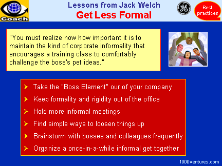 Bureaucracy-free Corporate Culture: GET LESS FORMAL (Lessons from Jack Welch)