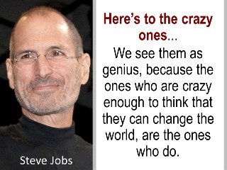 Steve Jobs Here's to the crazy ones quote