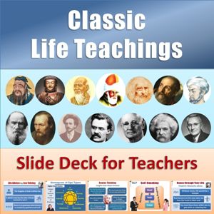 Classic Life Teachings slide deck for teachers, trainers, educators