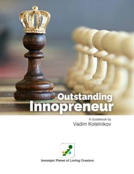 Outstanding Innopreneur - Smart Innovative Entrepreneur guidebook by Vadim Kotelnikov