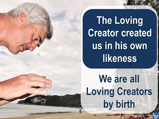 Loving Creator quotes Vadim Kotelnikov holistinc creaton